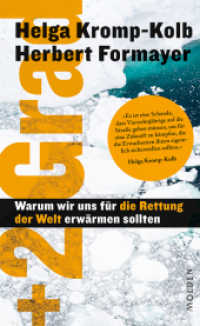 + 2 Grad : Warum wir uns für die Rettung der Welt erwärmen sollten （3. Aufl. 2018. 208 S. 21.5 cm）