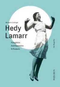 Hedy Lamarr : Filmg&ouml;ttin - Antifaschistin - Erfinderin (Reihenweise kluge Frauen)