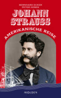 Johann Strauss' amerikanische Reise （2024. 160 S. 21.50 cm）