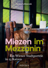Miezen im Mezzanin : Ein Wiener Stadtportr&auml;t in 23 Katzen （2026. 160 S. 20.50 cm）