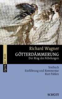 Götterdämmerung : Der Ring des Nibelungen WWV 86 D. Textbuch (Opern der Welt) （5. Aufl. 2008. 400 S. 158 Abb. 19 cm）