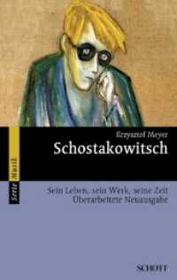 Schostakowitsch : Sein Leben, sein Werk, seine Zeit (Serie Musik) （&Uuml;berarbeitete Neuausgabe. 2008. 636 S. 91 Abb. 190 mm）