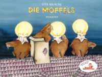 Die Moffels (Kinderbücher) （2023. 32 S. 230 x 305 mm）