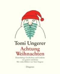 Achtung Weihnachten : Hinterhältige Geschichten und Gedichte von gestern und heute （2010. 237 S. m. zahlr. farb. Illustr. 270 mm）