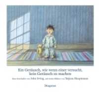 Ein Geräusch, wie wenn einer versucht, kein Geräusch zu machen : Ausgezeichnet mit 'Die besten 7 Bücher für junge Leser', 01/2004 (Kinderbücher 01102) （02. Aufl. 2017. 40 S. m. zahlr. bunten Bild. 252 x 275 mm）