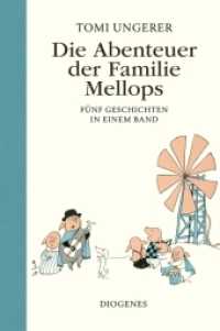 Die Abenteuer der Familie Mellops : Fünf Geschichten in einem Band (Kinderbücher 01118) （03. Aufl. 2006. 176 S. m. zahlr. farb. Illustr. 213 mm）