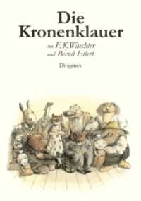 Die Kronenklauer (Kinderbücher) （2008. 192 S. m. zahlr. z. Tl. farb. Illustr., Beil.: 2 Ausschneideboge）