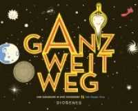 Ganz weit weg : Eine Geschichte in zwei Richtungen (Kinderbücher) （2016. 40 S. m. zahlr. bunten Bild. 254 mm）