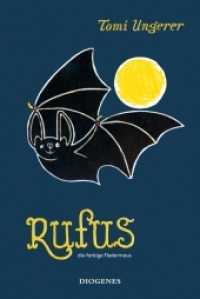 Rufus die farbige Fledermaus (Kinderbücher) （02. Aufl. 2016. 32 S. m. zahlr. bunten Bild. 288 mm）