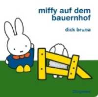 Miffy auf dem Bauernhof (Kinderbücher) （02. Aufl. 2017. 18 S. m. zahlr. bunten Bild. 215 mm）