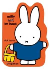 Miffy hilft im Haus (Kinderbücher) （2017. 12 S. m. zahlr. bunten Bild. 210 mm）