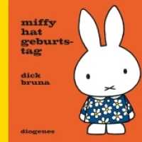 Miffy hat Geburtstag (Kinderbücher) （2017. 24 S. m. zahlr. bunten Bild. 154 mm）