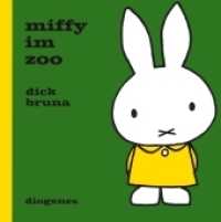 Miffy im Zoo (Kinderbücher) （2017. 24 S. m. zahlr. bunten Bild. 154 mm）