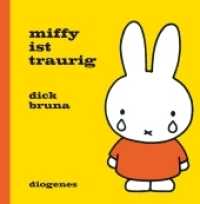 Miffy ist traurig (Kinderbücher) （2019. 28 S. 154 mm）
