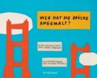 Wer hat die Brücke angemalt? (Kinderbücher) （1. Aufl. 2018. 104 S. 203 x 254 mm）