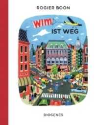Wim ist weg (Kinderbücher) （2019. 32 S. 210 mm）
