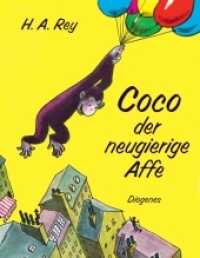 Coco der neugierige Affe (Kinderbücher) （02. Aufl. 2020. 44 S. 180 mm）