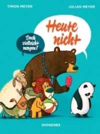 Heute nicht : Doch vielleicht morgen? (Kinderbücher) （02. Aufl. 2020. 32 S. 250 mm）