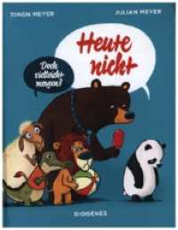 Heute nicht (Kinderbücher) （2023. 32 S. 180 mm）