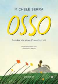 Osso : Geschichte einer Freundschaft （2024. 144 S. 205 mm）
