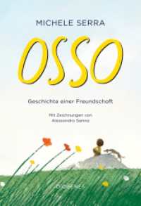 Osso : Geschichte einer Freundschaft （2024. 144 S. 205 mm）