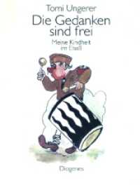 Die Gedanken sind frei : Meine Kindheit im Elsaß (KUNST) （07. Aufl. 2017. 144 S. 250 mm）