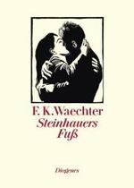 Steinhauers Fuß : Ein Märchen (KUNST) （2001. 60 S. m. zahlr. Linoldr. 308 mm）