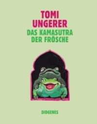 Das Kamasutra der Frösche (KUNST 02138) （2016. 64 S. farb. Cartoons. 180 mm）