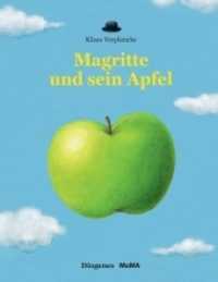 Magritte und sein Apfel (Kinderbücher) （2017. 32 S. 298 mm）