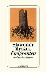 Emigranten : und andere Stücke. Aus d. Poln. v. Christa Vogel （1997. 400 S. 184 mm）