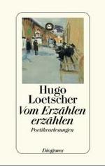Vom Erzählen erzählen : Poetikvorlesungen. Mit Einf. v. Wolfgang Frühwald u. Goncalo Vilas-Boas （1999. 304 S. 184 mm）