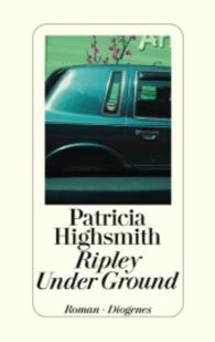 Ripley Under Ground : Roman. Aus d. Amerikan. v. Melanie Walz. Mit e. Nachw. v. Paul Ingendaay (Mister Ripley / Mr Ripley / Tom Ripley 2) （2002. 448 S. 184 mm）