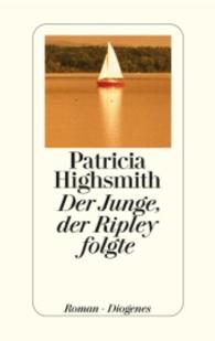 Der Junge, der Ripley folgte : Roman. Nachw. v. Paul Ingendaay (Mister Ripley / Mr Ripley / Tom Ripley) （2004. 480 S. 184 mm）