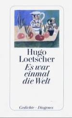 Es war einmal die Welt : Gedichte （2004. 128 S. 184 mm）