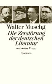 Die Zerstörung der deutschen Literatur : und andere Essays （2009. 960 S. 200 mm）
