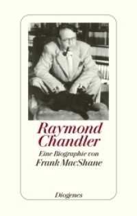 Raymond Chandler : Eine Biographie von Frank MacShane （2009. 480 S. 184 mm）