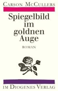 Spiegelbild im goldnen Auge : Roman （2011. 192 S. 184 mm）