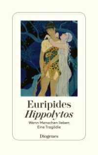 Hippolytos : Wenn Menschen lieben - Eine Tragödie （2019. 144 S. 184 mm）