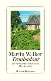 Troubadour : Der fünfzehnte Fall für Bruno, Chef de police (Bruno, Chef de Police / Chief of Police / The Dordogne Mysteries 15) （2023. 400 S. 184 mm）