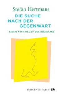 Die Suche nach der Gegenwart : Essays für eine Zeit der Übergänge (Tapir) （2024. 192 S. 176 mm）