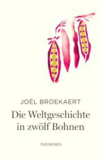 Die Weltgeschichte in zwölf Bohnen （2025. 176 S. 184 mm）