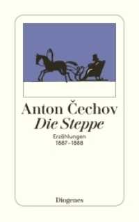 Die Steppe : Erzählungen 1887-1888. Hrsg. u. Anm. v. Peter Urban (detebe) （11. Aufl. 2016. 418 S. 180 mm）
