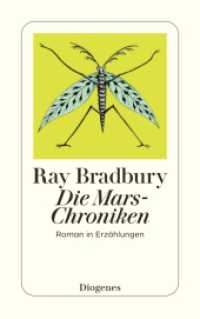 Die Mars-Chroniken : Roman in Erzählungen (detebe) （23. Aufl. 2014. 384 S. 180 mm）