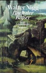 Buch der Büßer : Neun Lebensbilder (detebe) （02. Aufl. 1993. 256 S. 180 mm）