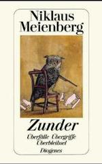 Zunder : Überfälle, Übergriffe, Überbleibsel (detebe) （1995. 224 S. 180 mm）