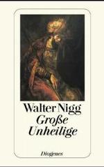 Große Unheilige (detebe) （02. Aufl. 1996. 288 S. 180 mm）