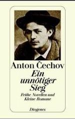 Ein unnötiger Sieg : Frühe Novellen und Kleine Romane (detebe) （02. Aufl. 2002. 368 S. 180 mm）