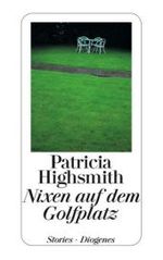 Nixen auf dem Golfplatz : Stories. Nachw. v. Paul Ingendaay (detebe) （2007. 336 S. 180 mm）
