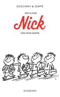 Der kleine Nick und seine Bande : Achtzehn prima Geschichten vom kleinen Nick und seinen Freunden (Der kleine Nick) （10. Aufl. 2016. 172 S. m. zahlr. Zeichn. 180 mm）