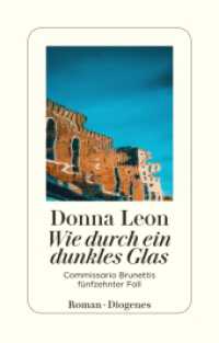 Wie durch ein dunkles Glas : Commissario Brunettis fünfzehnter Fall. Roman (Commissario Brunetti / A Commissario Brunetti Mystery 15) （14. Aufl. 2008. 352 S. 180 mm）